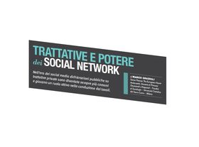 TRATTATIVE E POTERE DEI SOCIAL NETWORK